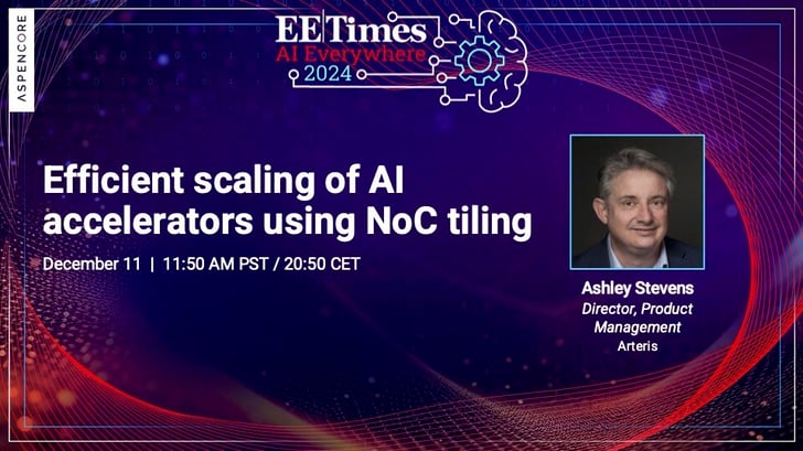 EETimes AI Everywhere 2024 | Arteris